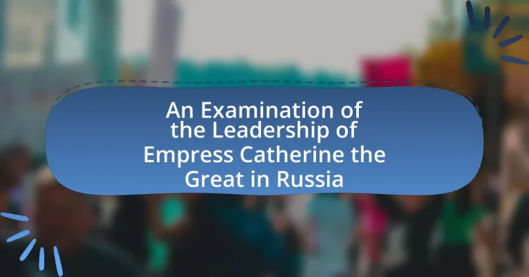 An Examination of the Leadership of Empress Catherine the Great in Russia