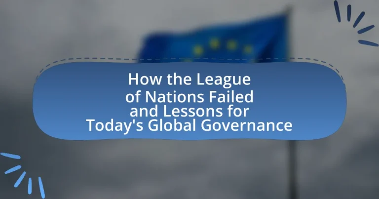 How the League of Nations Failed and Lessons for Today’s Global Governance