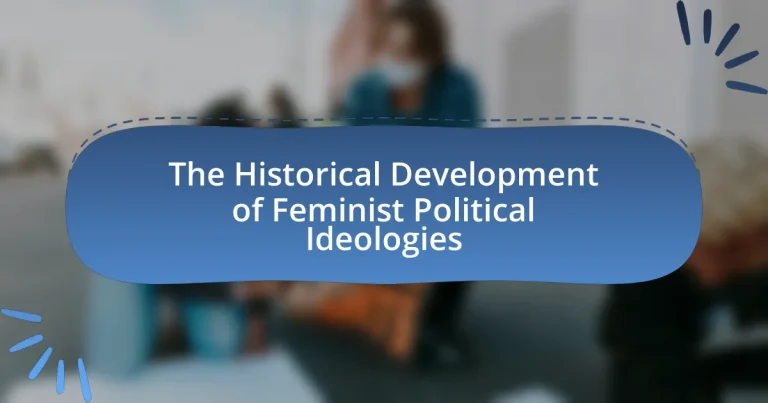 The Historical Development of Feminist Political Ideologies