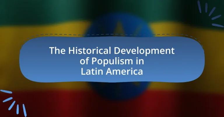 The Historical Development of Populism in Latin America