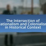 The Intersection of Nationalism and Colonialism in Historical Context