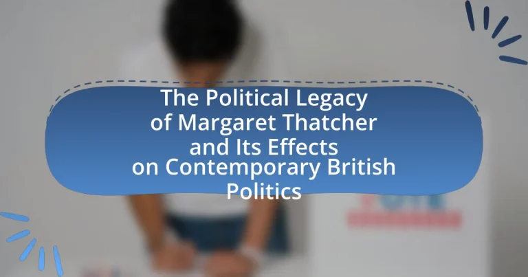 The Political Legacy of Margaret Thatcher and Its Effects on Contemporary British Politics