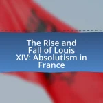 The Rise and Fall of Louis XIV: Absolutism in France