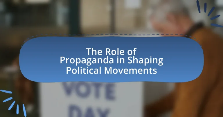 The Role of Propaganda in Shaping Political Movements