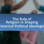 The Role of Religion in Shaping Historical Political Ideologies