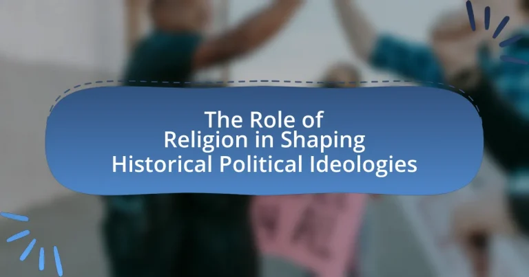 The Role of Religion in Shaping Historical Political Ideologies