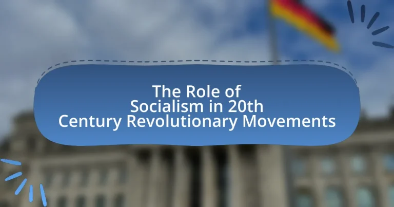 The Role of Socialism in 20th Century Revolutionary Movements