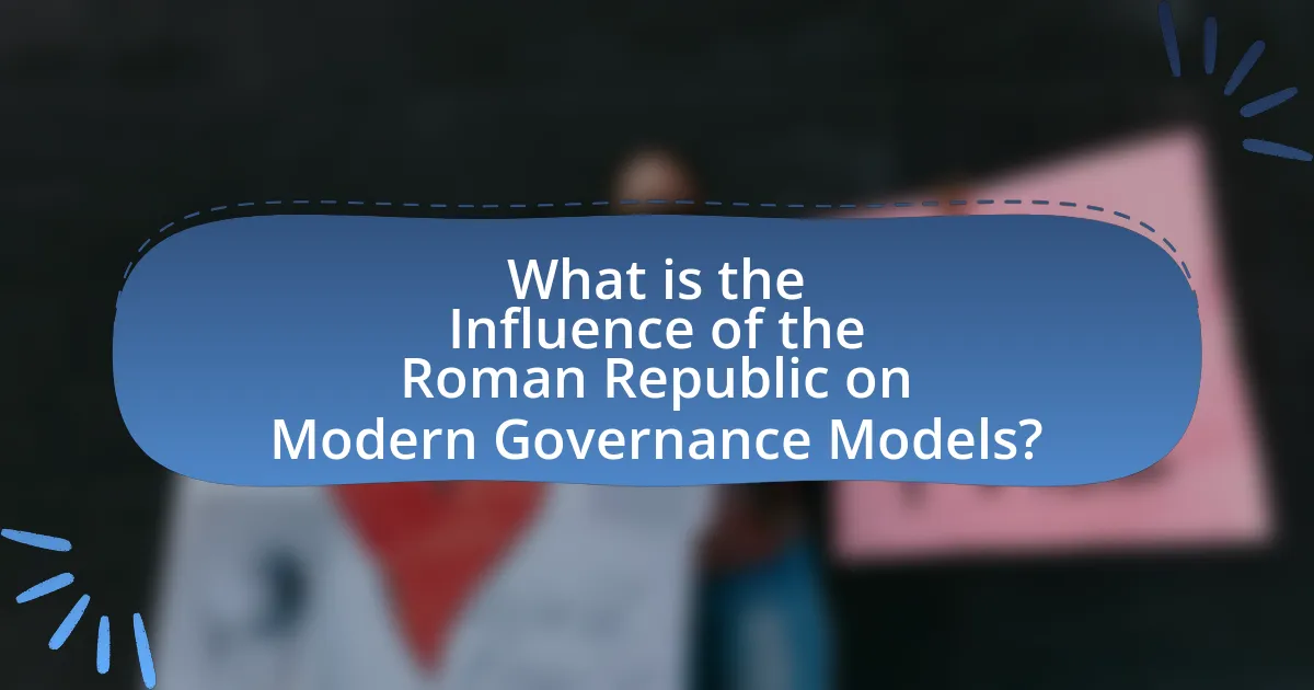 What is the Influence of the Roman Republic on Modern Governance Models?